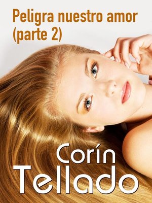 cover image of Peligra nuestro amor